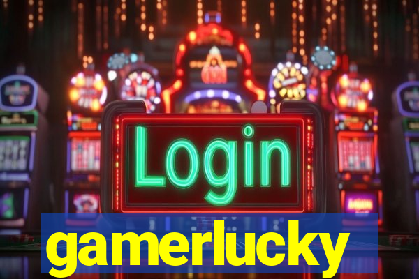 gamerlucky