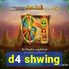 d4 shwing