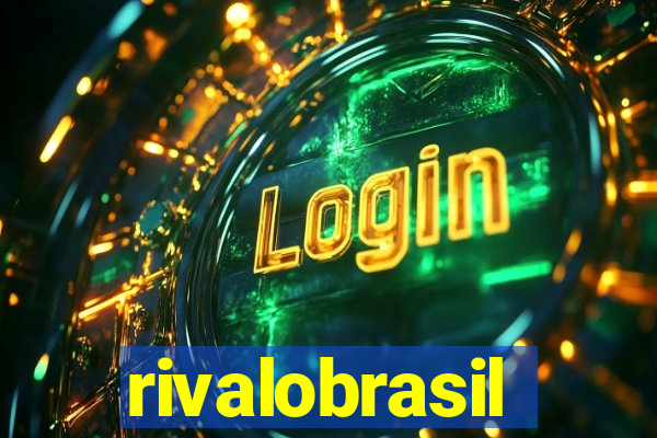 rivalobrasil