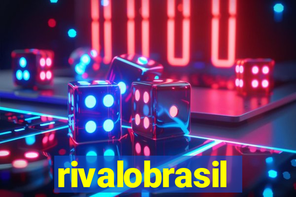 rivalobrasil