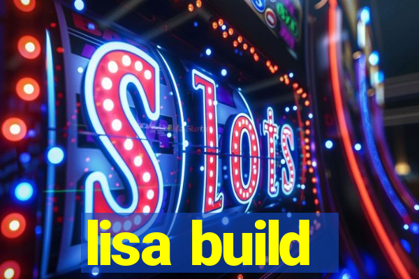 lisa build