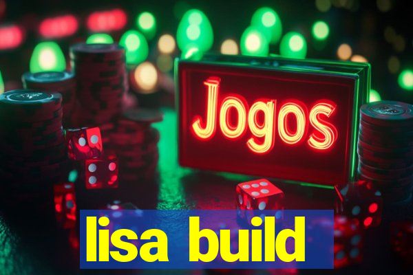 lisa build