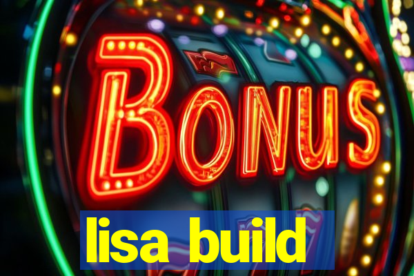 lisa build