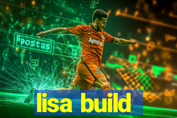 lisa build