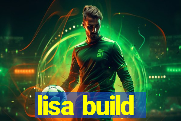 lisa build