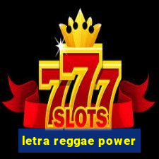 letra reggae power