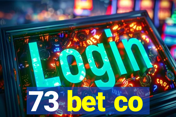 73 bet co