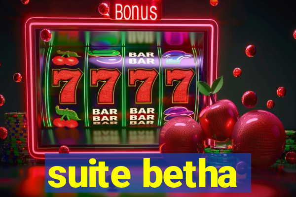 suite betha