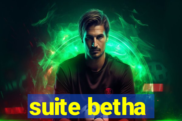 suite betha