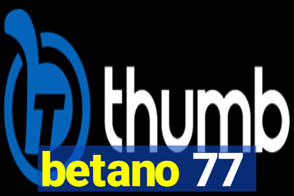 betano 77