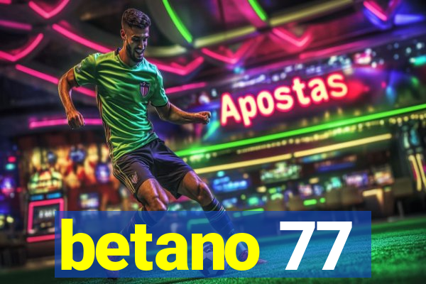 betano 77