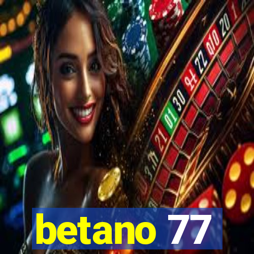 betano 77