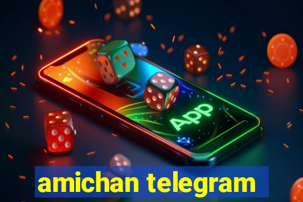 amichan telegram