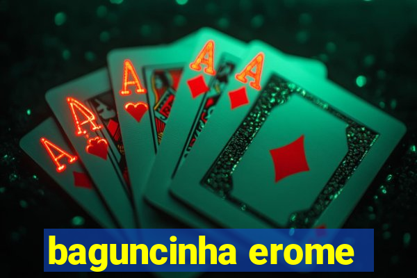 baguncinha erome