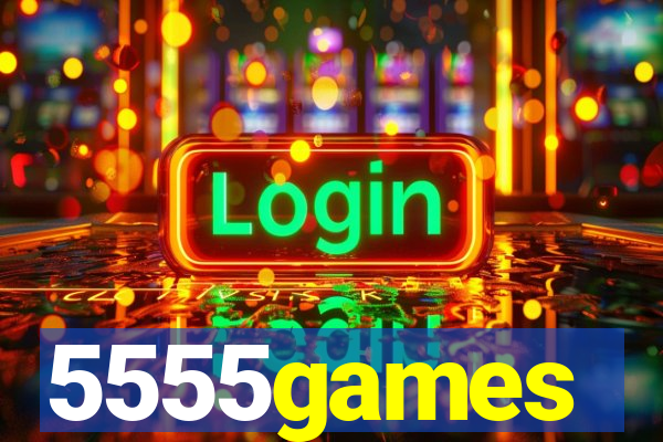 5555games