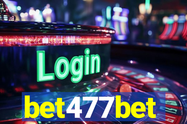 bet477bet