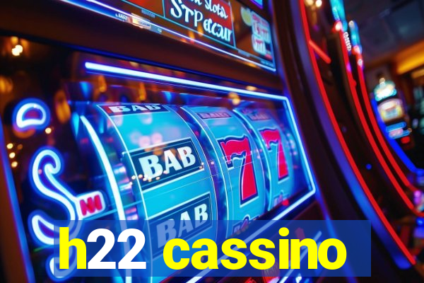 h22 cassino