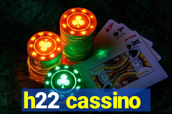 h22 cassino