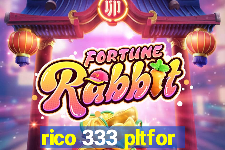 rico 333 pltfor