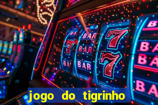 jogo do tigrinho casa chinesa