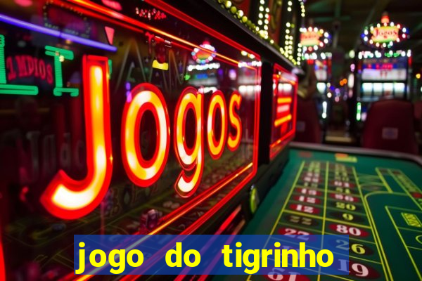 jogo do tigrinho casa chinesa