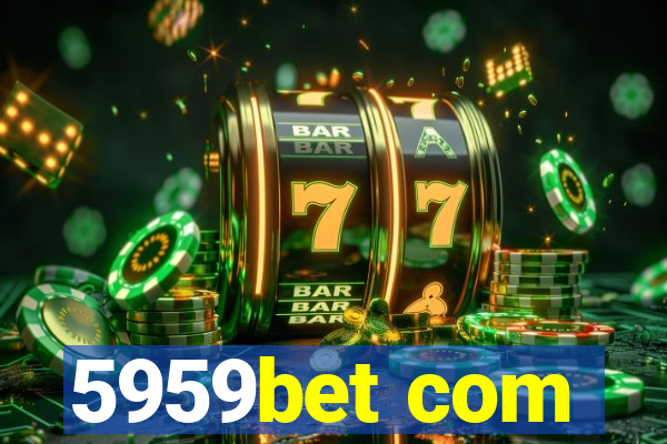 5959bet com