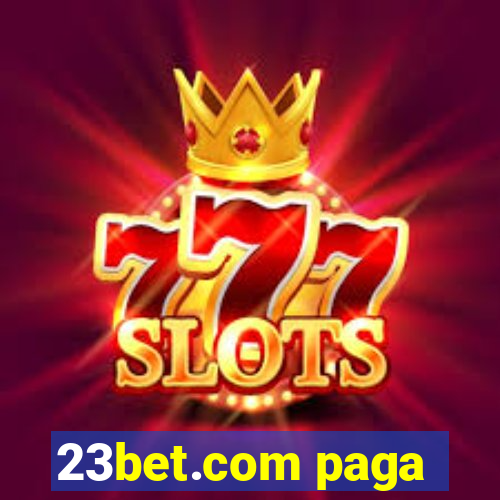 23bet.com paga