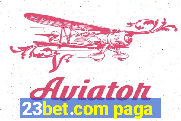 23bet.com paga