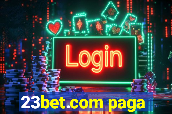 23bet.com paga