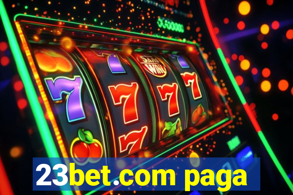 23bet.com paga