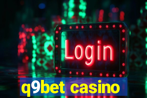 q9bet casino