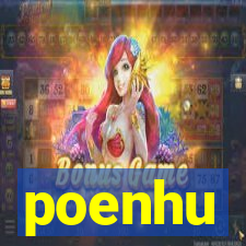 poenhu