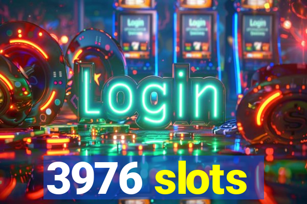 3976 slots