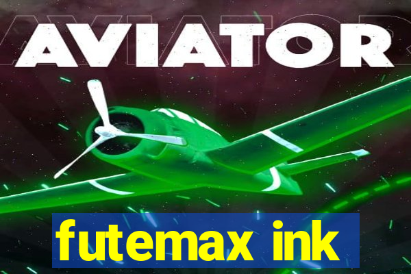 futemax ink