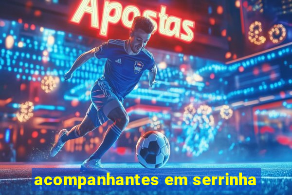 acompanhantes em serrinha