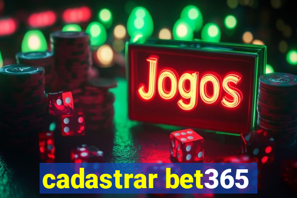 cadastrar bet365