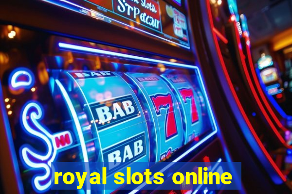 royal slots online