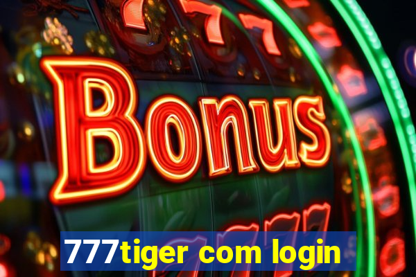 777tiger com login