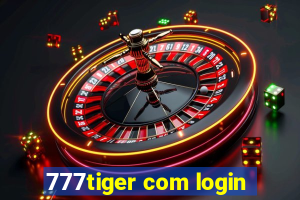 777tiger com login