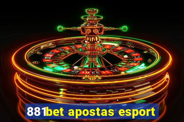 881bet apostas esport