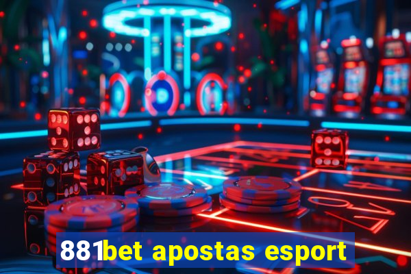 881bet apostas esport