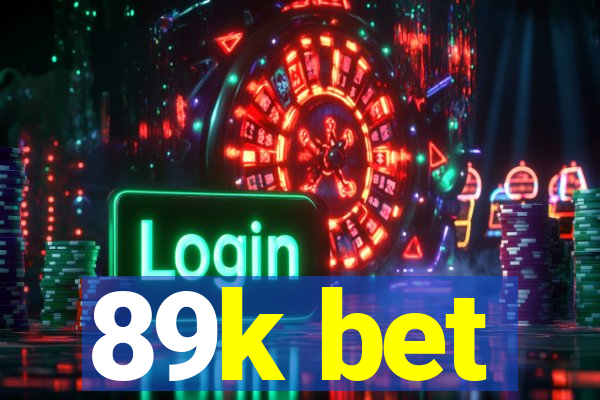 89k bet