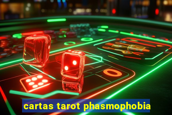 cartas tarot phasmophobia