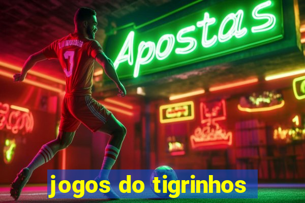 jogos do tigrinhos