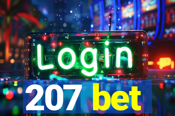 207 bet