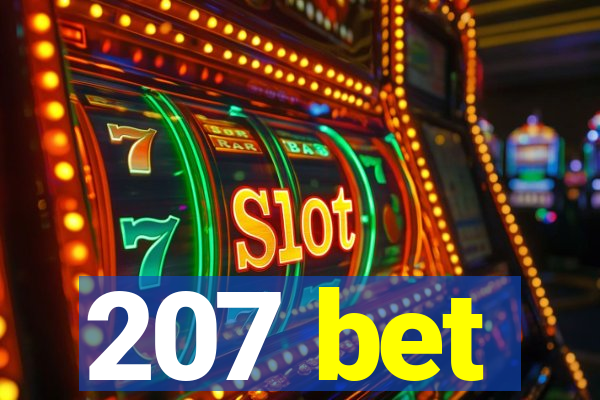 207 bet