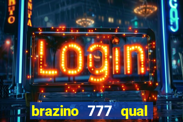 brazino 777 qual melhor jogo