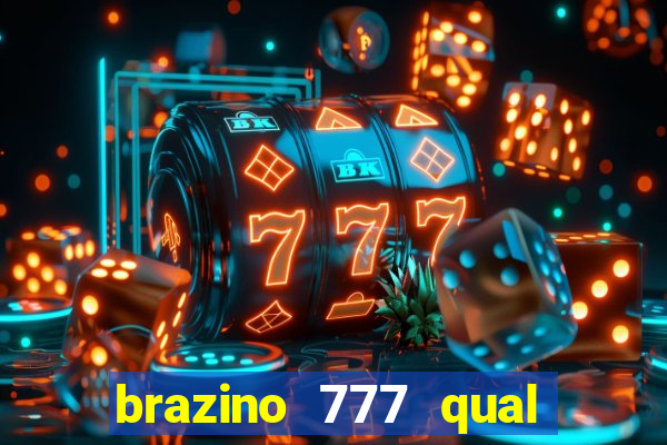 brazino 777 qual melhor jogo