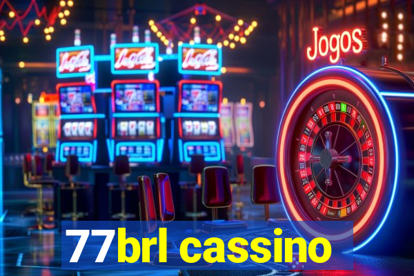 77brl cassino