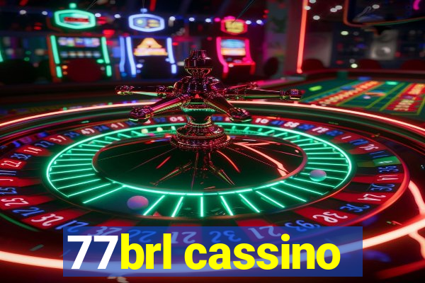 77brl cassino